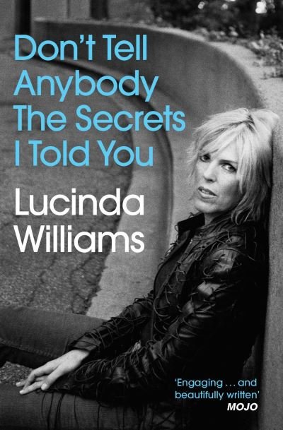 Cover for Lucinda Williams · Don't Tell Anybody the Secrets I Told You (Paperback Bog) (2024)