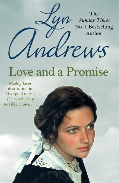 Cover for Lyn Andrews · Love and a Promise: A heartrending saga of family, duty and a terrible choice (Paperback Bog) (2017)