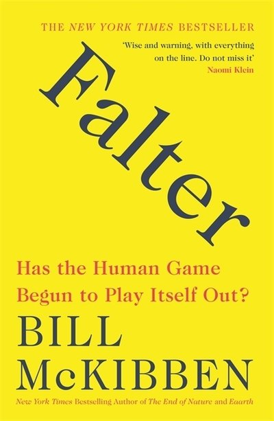 Cover for Bill McKibben · Falter: Has the Human Game Begun to Play Itself Out? (Paperback Book) (2020)