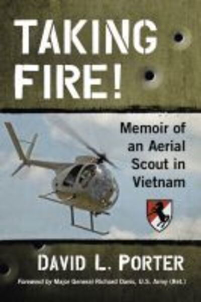 Cover for David L. Porter · Taking Fire!: Memoir of an Aerial Scout in Vietnam (Paperback Book) (2020)