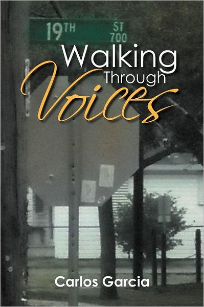 Cover for Carlos Garcia · Walking Through Voices (Paperback Book) (2012)