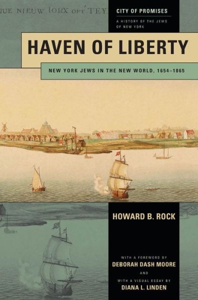 Cover for Howard B. Rock · Haven of Liberty: New York Jews in the New World, 1654-1865 - City of Promises (Paperback Book) (2015)