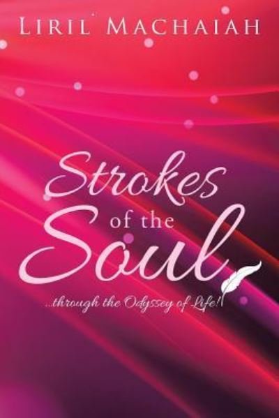 Cover for Liril Machaiah · Strokes Of The Soul (Pocketbok) (2016)