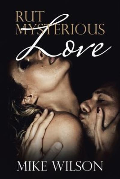 Cover for Mike Wilson · Rut Mysterious Love (Paperback Book) (2017)