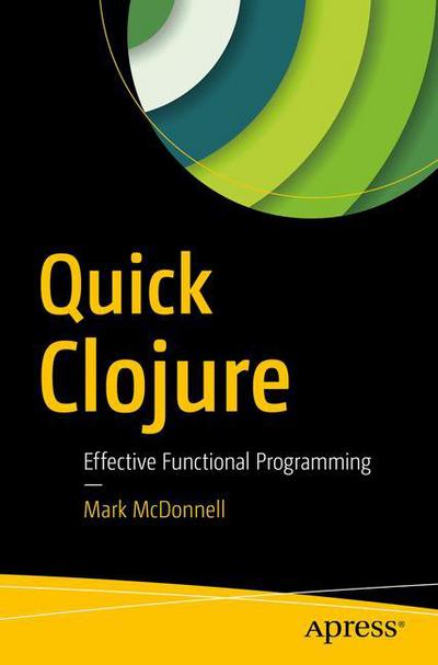 Cover for McDonnell · Quick Clojure (Book) [1st edition] (2017)