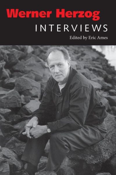 Werner Herzog: Interviews - Conversations with Filmmakers Series - Werner Herzog - Books - University Press of Mississippi - 9781496802514 - February 10, 2015