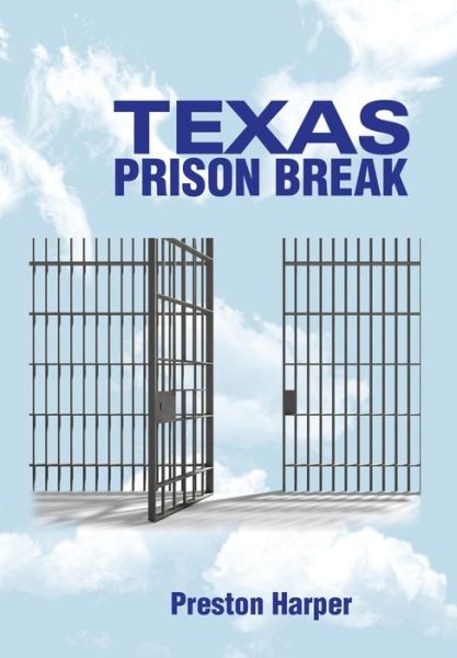 Cover for Preston Harper · Texas Prison Break (Hardcover Book) (2015)