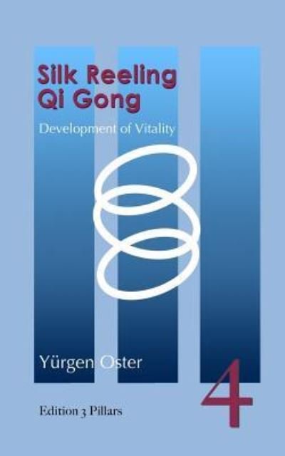 Cover for Yuergen Oster · Silk Reeling Qi Gong (Paperback Book) (2014)