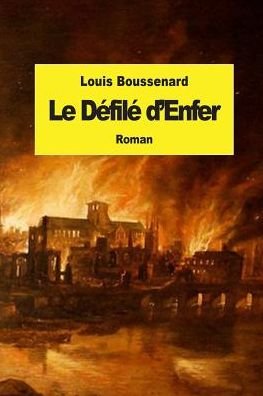 Cover for Louis Boussenard · Le Defile D'enfer (Pocketbok) (2015)