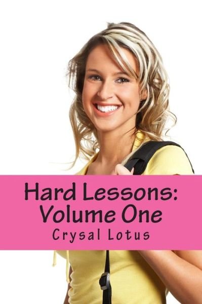 Cover for Crysal Lotus · Hard Lessons (Paperback Bog) (2015)