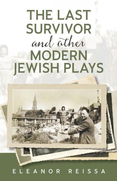 Cover for Eleanor Reissa · The Last Survivor and Other Modern Jewish Plays (Paperback Book) (2016)