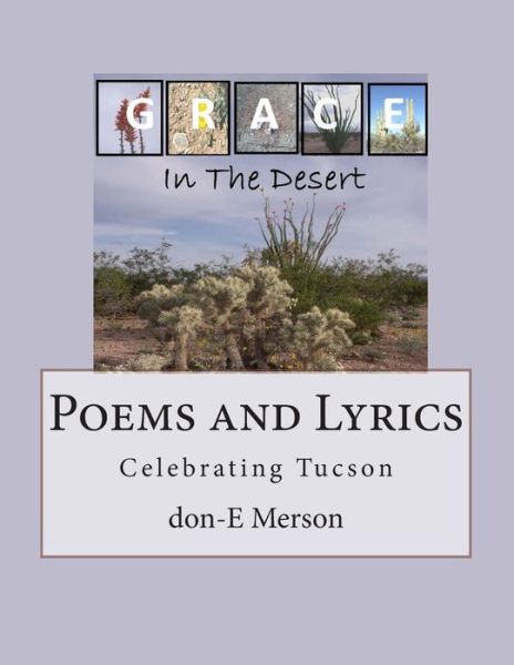 Cover for Don-e Merson · Grace in the Desert: Poems and Lyrics Celebrating Tucson (Paperback Book) (2015)