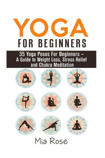 Cover for Mia Rose · Yoga For Beginners (Paperback Book) (2015)