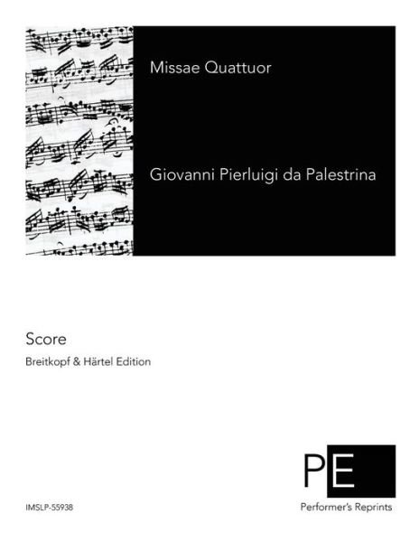 Cover for Giovanni Pierluigi Da Palestrina · Missae Quattuor (Paperback Bog) (2015)