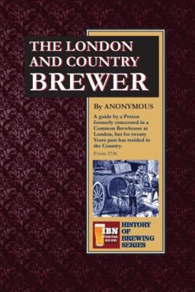 Cover for Anonymous Author · The London and Country Brewer (Paperback Book) (2015)