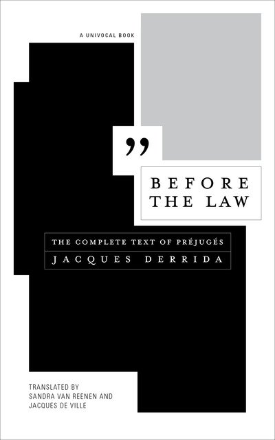 Cover for Jacques Derrida · Before the Law: The Complete Text of Prejuges - Univocal (Paperback Bog) (2018)