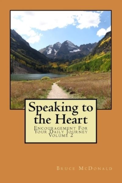 Cover for Bruce McDonald · Speaking to the Heart (Paperback Book) (2016)