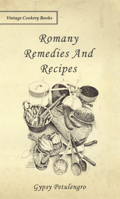 Cover for Gypsy Petulengro · Romany Remedies And Recipes (Gebundenes Buch) (2006)