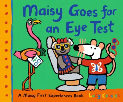 Cover for Lucy Cousins · Maisy Goes for an Eye Test - Maisy (Hardcover Book) (2024)