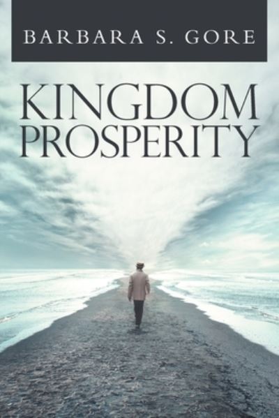 Cover for Barbara S Gore · Kingdom Prosperity (Paperback Book) (2019)