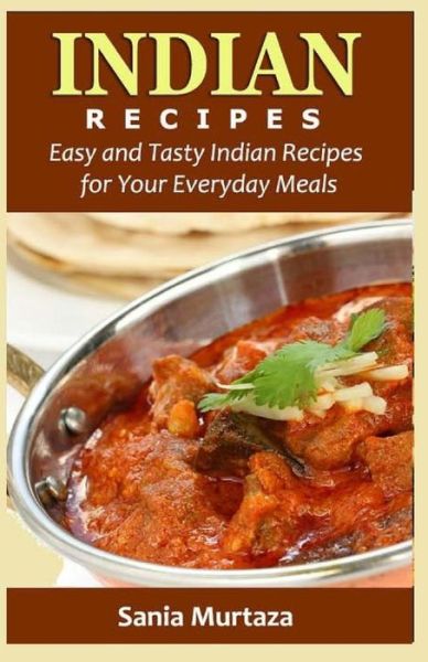 Cover for Sania Murtaza · Indian Recipes (Paperback Book) (2016)