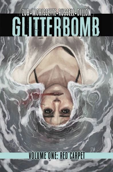 Cover for Jim Zub · Glitterbomb Volume 1: Red Carpet - GLITTERBOMB TP (Paperback Bog) (2017)