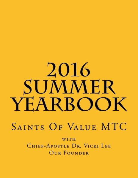 Vicki M Lee · 2016 SUMMER Yearbook (Paperback Book) (2016)