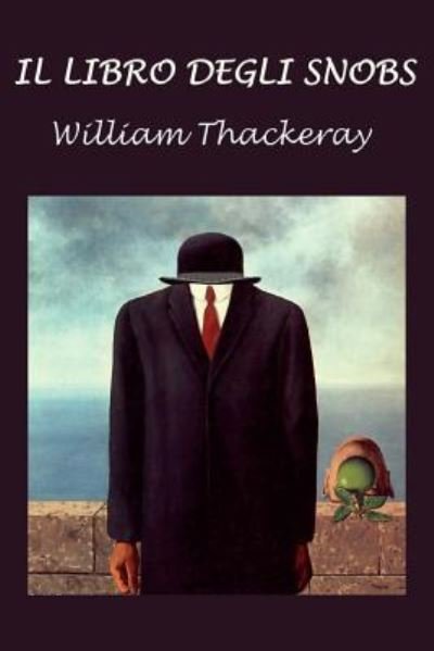 Cover for William Makepeace Thackeray · Il Libro Degli Snobs (Paperback Book) (2016)