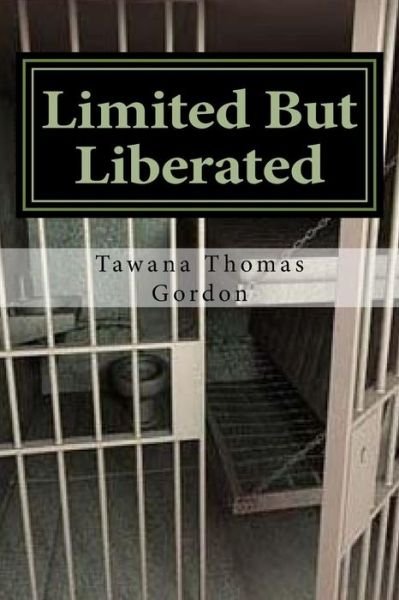 Cover for Tawana Thomas Gordon · Limited But Liberated (Paperback Bog) (2017)