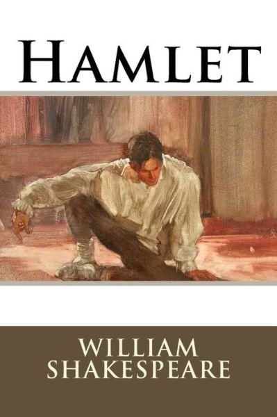 Hamlet - William Shakespeare - Books - Createspace Independent Publishing Platf - 9781536827514 - August 1, 2016
