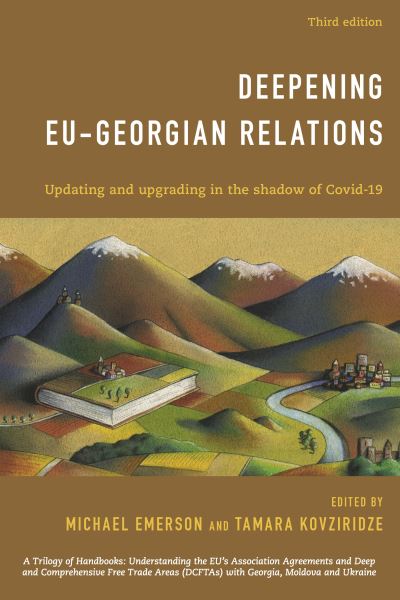 Cover for Michael Emerson · Deepening EU-Georgian Relations: Updating and Upgrading in the Shadow of Covid-19 (Paperback Book) [Third edition] (2021)