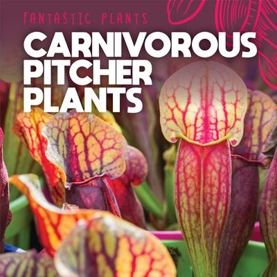 Cover for Mary Griffin · Carnivorous Pitcher Plants (N/A) (2022)