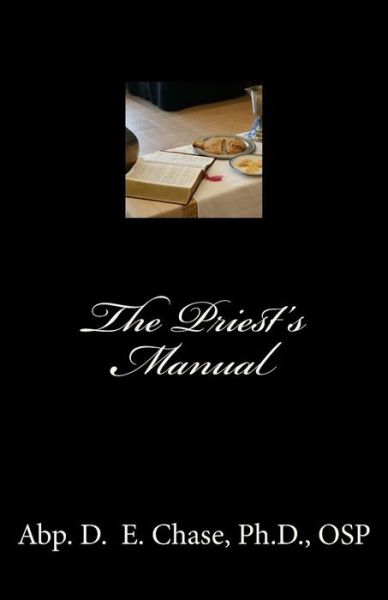 Cover for D E Chase · The Priest's Manual (Paperback Book) (2016)