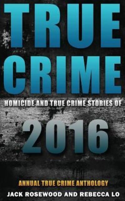 Cover for Jack Rosewood · True Crime (Pocketbok) (2016)