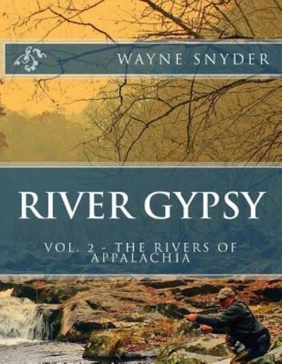 Cover for Wayne Snyder · River Gypsy - Volume 2 (Pocketbok) (2017)