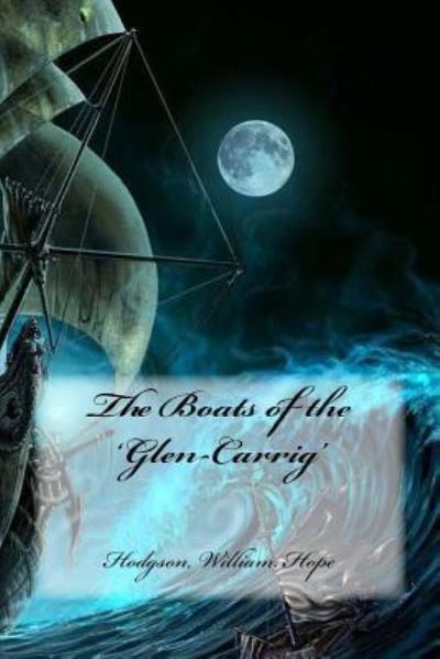 Cover for Hodgson William Hope · The Boats of the 'glen-Carrig' (Paperback Book) (2017)