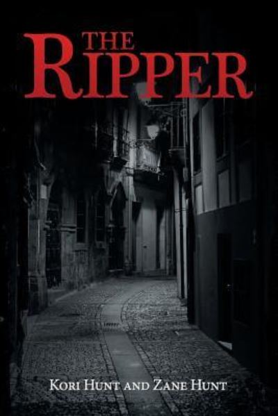 Cover for Kori Hunt · The Ripper (Paperback Book) (2017)