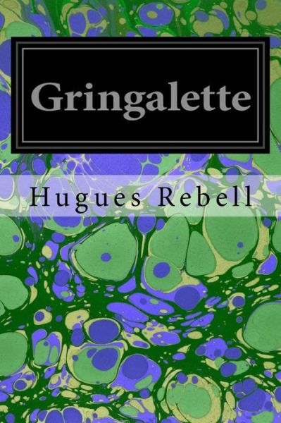 Cover for Hugues Rebell · Gringalette (Paperback Book) (2017)