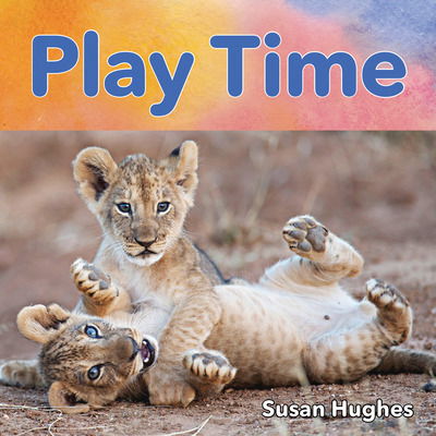 Cover for Hughes · Play Time (Board book) (2017)