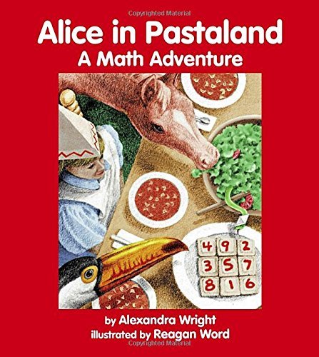 Cover for Alexandra Wright · Alice in Pastaland: A Math Adventure - Charlesbridge Math Adventures (Taschenbuch) (1997)