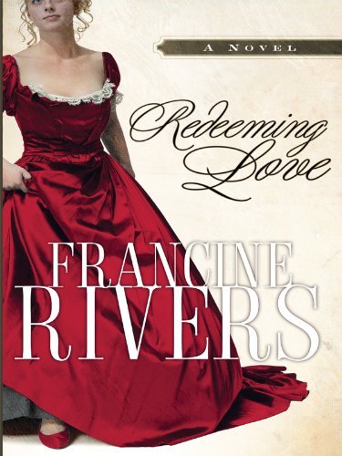 Cover for Francine Rivers · Redeeming Love [large Print] (Paperback Book) (2006)