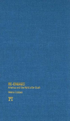 Cover for Helena Cobban · Re-engage!: America and the World After Bush: An Informed Citizen's Guide (Hardcover Book) (2008)