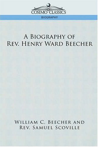 Cover for Samuel Scoville · A Biography of Rev. Henry Ward Beecher (Paperback Book) (2006)