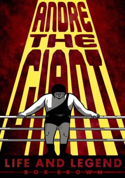 Cover for Box Brown · Andre the Giant (Paperback Book) (2014)