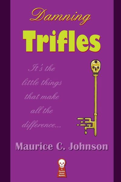 Cover for Maurice C. Johnson · Damning Trifles (Paperback Book) (2014)