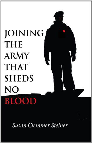 Cover for Susan Clemmer Steiner · Joining the Army That Sheds No Blood: (Christian Peace Shelf Selection) (Paperback Book) (2009)