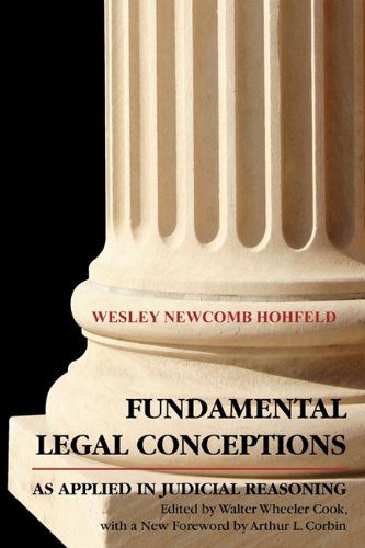 Cover for Wesley Hohfeld · Fundamental Legal Conceptions as Applied in Judicial (Paperback Book) [Reprint edition] (2010)