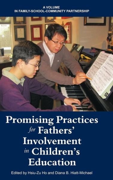 Cover for Hsiu-zu Ho · Promising Practices for Fathers' Involvement in Children's Education (Hc) (Hardcover bog) (2012)