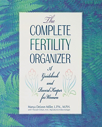 Cover for Manya Deleon Miller · The Complete Fertility Organizer: a Guidebook and Record Keeper for Women (Gebundenes Buch) (1999)