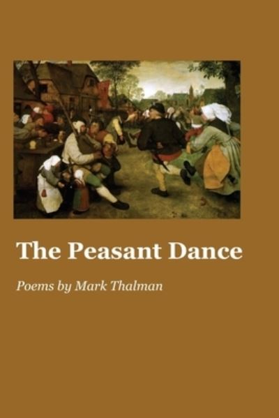 Cover for Mark Thalman · Peasant Dance (Book) (2020)